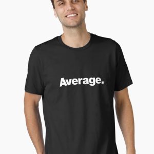 Average Essential T-Shirt