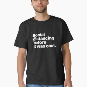 Social distancing before it was cool. Classic T-Shirt